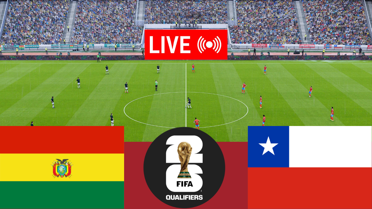 BOLIVIA vs CHILE – FIFA World Cup 2026 Qualifiers Full Match & Highlights
